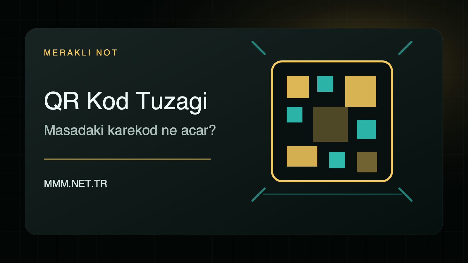QR Kod Tuzağı: Masadaki Karekod Nasıl Kimlik Avına Dönüşür?